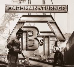 Bachman Turner Overdrive : Bachman & Turner
